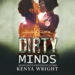 Dirty minds: an interracial russian mafia romance cover image