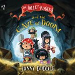 The Jolley-Rogers and the cave of doom cover image