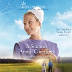 A summer amish courtship cover image