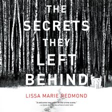 The Secrets They Left Behind: A Mystery