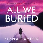 All we buried cover image