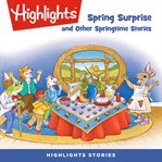 Spring surprise and other springtime stories cover image