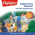 Puppy's scary halloween and other spooky stories cover image