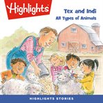 Tex and indi : all types of animals cover image