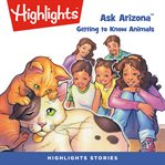 Ask arizona : getting to know animals cover image