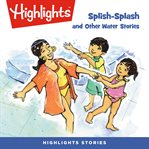 Splish-splash and other water stories cover image