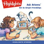 Ask arizona : not so simple friendships cover image