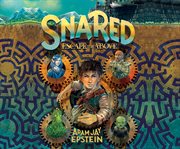 Snared : escape to the above cover image