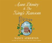 Aunt Dimity & the king's ransom cover image