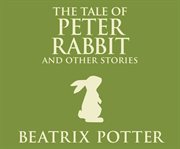 The tale of Peter Rabbit and other stories cover image