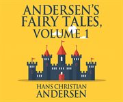 Andersen's Fairy Tales, Volume 1 cover image
