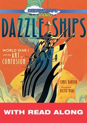 Dazzle ships (read along). World War I and the Art of Confusion cover image