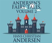 Andersen's fairy tales : volume 2 cover image
