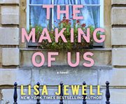 The making of us : a novel cover image