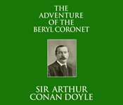 The Adventure of the beryl coronet cover image