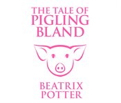 The tale of Pigling Bland cover image
