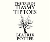 The Tale of Timmy Tiptoes cover image