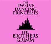 The twelve dancing princesses cover image