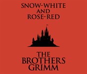 Snow-White and Rose-Red cover image
