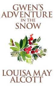 Gwen's adventure in the snow cover image