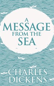 Message from the sea : a drama in four acts cover image