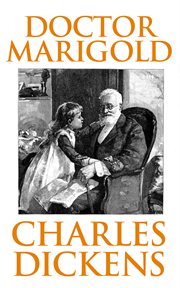 Doctor Marigold ; : and, the trial from Pickwick cover image