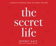The secret life : Maimonides book of wisdom cover image