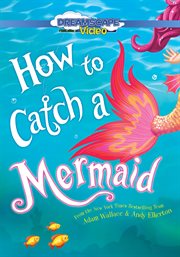 How to catch a mermaid cover image