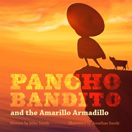 Cover image for Pancho Bandito and the Amarillo Armadillo