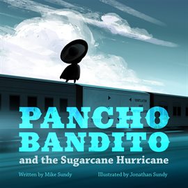 Cover image for Pancho Bandito and the Sugarcane Hurricane