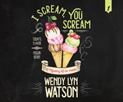 I scream, you scream cover image