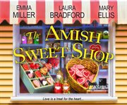 The Amish sweet shop cover image