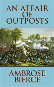 An affair of outposts : soldiers die to protect a dignitary cover image