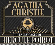 The early cases of Hercule Poirot cover image