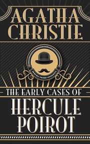 The early cases of Hercule Poirot cover image