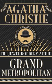 The jewel robbery at the "Grand Metropolitan" cover image
