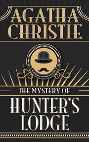 The mystery of Hunter's Lodge cover image