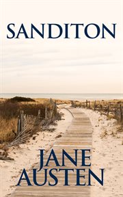 Sanditon : Jane Austen's unfinished masterpiece completed cover image