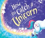 How to catch a unicorn cover image