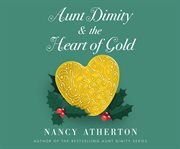 Aunt Dimity and the Heart of Gold : Aunt Dimity Mystery Series, Book 24 cover image
