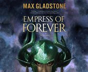Empress of forever : a novel cover image