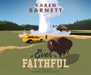 Ever faithful : a vintage national parks novel cover image