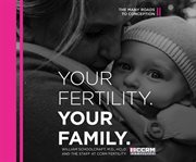 Your fertility, your family. The Many Roads to Conception cover image