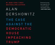 The case against the Democratic House impeaching Trump cover image