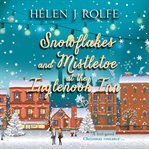 Snowflakes and mistletoe at the Inglenook Inn cover image