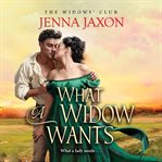 What a widow wants cover image