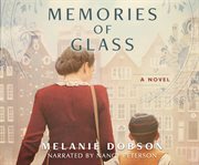 Memories of glass : a novel cover image