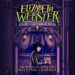 Elizabeth Webster and the Court of Uncommon Pleas cover image