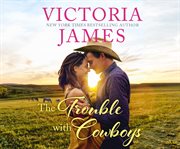 The trouble with cowboys cover image