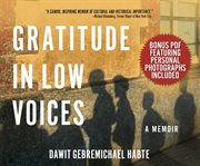 Gratitude in low voices : a memoir cover image